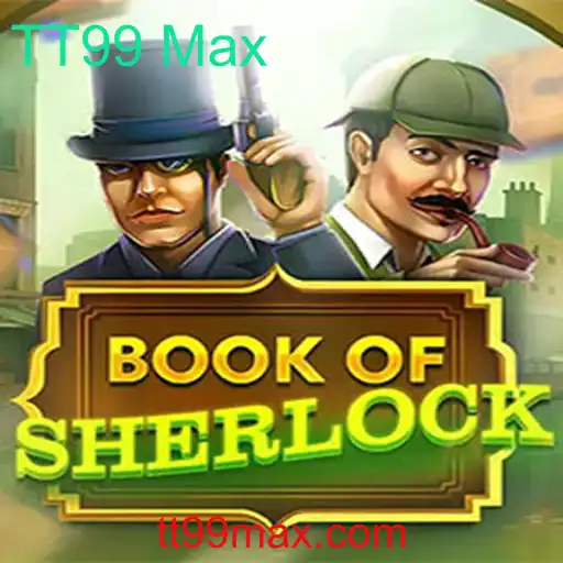 BookOfSherlock: Descubra o Jogo Misterioso com TT99 Max