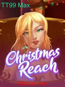 Descubra o Fascinante Mundo de ChristmasReach e a Estratégia TT99 Max