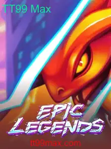 Explorando EpicLegends: A Próxima Sensação dos Jogos com TT99 Max